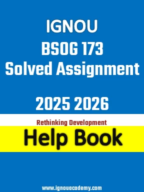 IGNOU BSOG 173 Solved Assignment 2025 2026